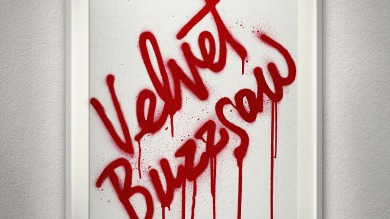 Velvet Buzzsaw (Dir: Dan Gilroy, USA, 2019)